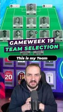 MY FPL TEAM SELECTION FOR GAMEWEEK 19 #fantasypremierleague #fpltips #fyp