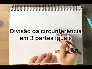 Divisão da circunferência em 3 partes iguais