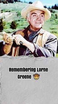 Remembering Lorne Greene 🤠