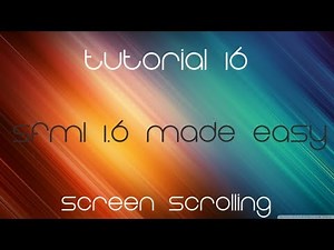 C++ Sfml 1.6 Made Easy Tutorial 16 - Screen Scrolling