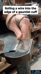 231K views · 1.4K reactions | Adding a wire to a rolled edge adds some resilience when forming and gives a great look as a bonus. Not all armour has wire rolled edges but many do so I get a lot of practice doing this bit of the process. #azurearmoury #wip #Metalworking #armor #wire #hammer #handhammered #blacksmith | Azure Armoury | Facebook