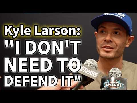 Kyle Larson "I Don't Need To Defend It"