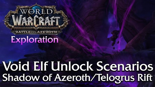 Void elf unlock scenarios - exploration (Shadow of Azeroth/Telogrus Rift) | World of Warcraft