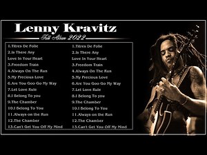 LENNY KRAVITZ BEST SONGS - LENNY KRAVITZ GREATEST HITS - LENNY KRAVITZ FULL ALBUM