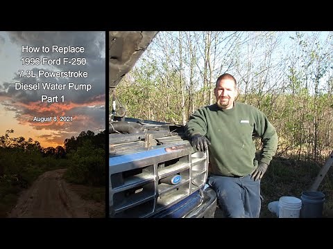 Part 1 How to Replace 1996 Ford F 250 7.3L Powerstroke Diesel Water Pump