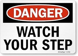 SmartSign “Danger - Watch Your Step” Sign | 10" x 14" Plastic