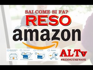 Come effettuare un RESO su AMAZON! GRATUITO