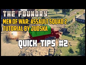 Quick Tips #2 - Men of War: Assault Squad 2 Tutorial by Judska