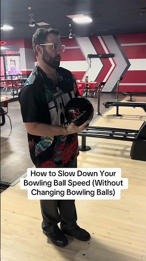 How to Slow Down Your Bowling Ball Speed (Without Changing Balls)