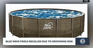 Blue Wave pools recalled due to drowning risk