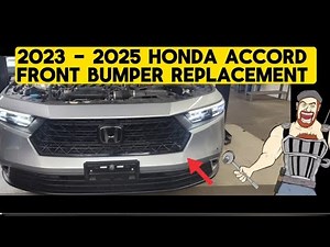 2023 - 2025 HONDA ACCORD FRONT BUMPER REPLACEMENT - REMOVAL AND INSTALL | 2023 2024 2025