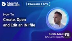 What is an INI file? How to Create, Open and Edit an INI File | Advanced Installer Powers PacKit FREE
