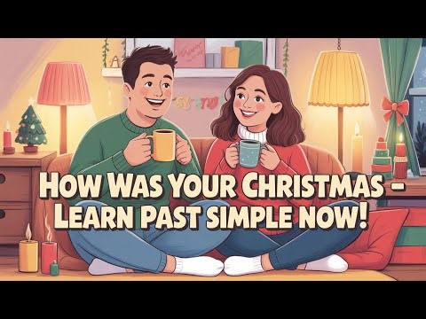 Past Tense in English | Simple Christmas Conversation 🎄 | A1–A2 English Practice