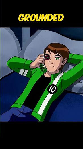 Ben 10 gets GROUNDED