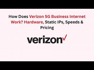 How Does Verizon 5G Business Internet Work? Hardware, Static IPs, Speeds & Pricing