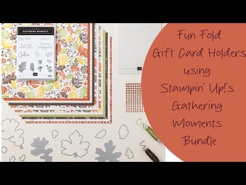 Fun Fold Gift Card using Stampin' Up!'s Gathering Moments Suite - 5x7 Card and A2 Card