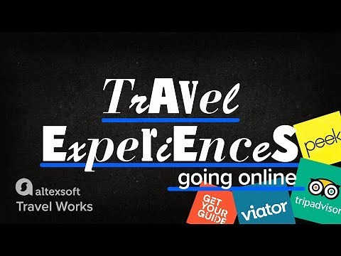 Travel Experiences: How Viator, GetYourGuide, Peek, and Others Change Tours and Attractions Industry