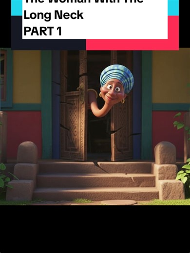 The Woman With The Long Neck | Part 1 Full Story on YouTube [Tales by Florence] #storytime #africantiktok #africanstories #storytelling #n