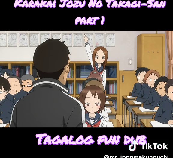 Karakai Jozu No Takagi-San: Tagalog Fun Dub