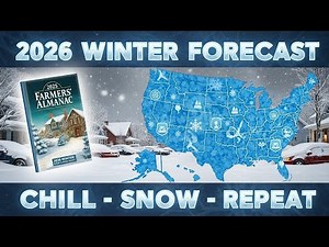 2025 Farmers' Almanac: WILD 2026 Winter Forecast! ❄️ Chill, Snow, Repeat Across the US