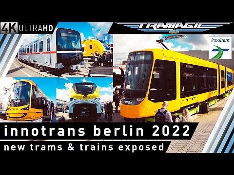 Innotrans Berlin 2022 – New Trams & Trains | 4K