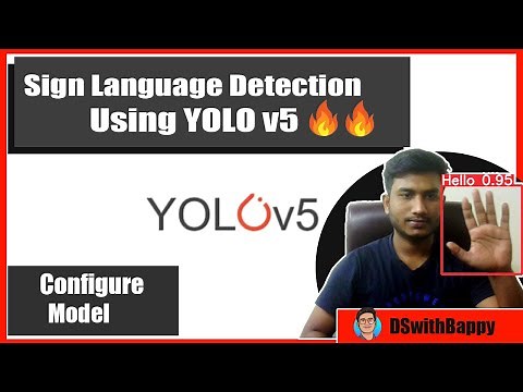 Configure Your Model | Sign Language Detection | YOLO v5 | Computer Vision