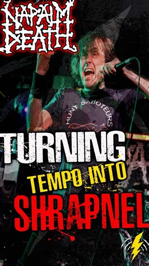 How Napalm Death Turned Tempo Into Shrapnel!!