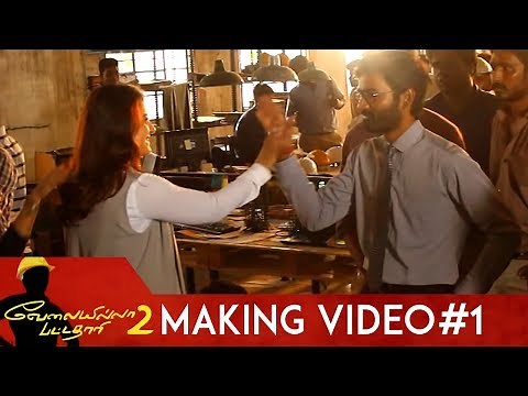Velai Illa Pattadhari 2 Making Video #1 | Dhanush | Kajol | Amala Paul | Soundarya | V Creations
