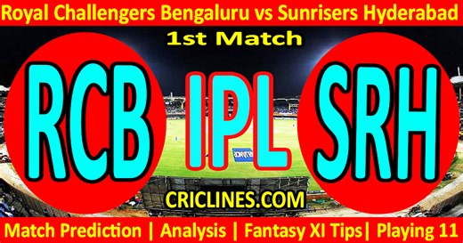 RCB vs SRH-Today Match Prediction-IPL Match Today 2026-1st Match-Venue Details-Dream11-Toss Update-Who Will Win
