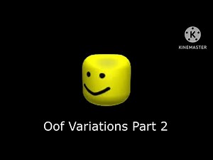 Oof Variations (part 2)