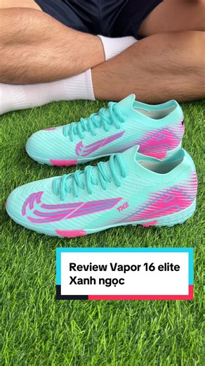 Review Vapor 16 elite Xanh Ngọc #giàybongdasan7hd #giaybongda #vapor16elite