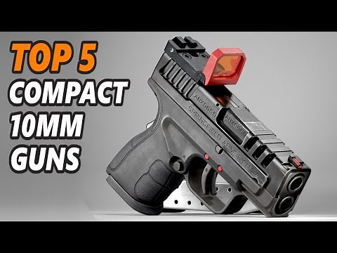 5 Best Compact 10mm Pistols for Concealed Carry 2024