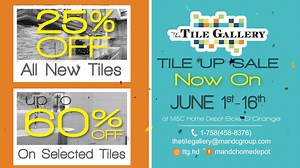 8.8K views · 24 reactions | Enjoy 25% OFF on all new tiles! Plus up to 60% OFF on selected tiles! Sale now on till June 16th, only at M&C Home Depot Bois D'Orange!! | M&C Home Depot | Facebook