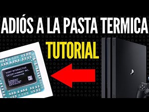 PS4 PRO TIPS | VIDEO 3 !!OLVÍDATE DE LA PASTA TÉRMICA PARA SIEMPRE!! | Tutorial