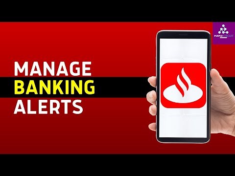 How to Set Up and Manage Santander Bank Alerts and Notifications