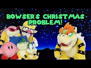 Bowser's Christmas Problem!