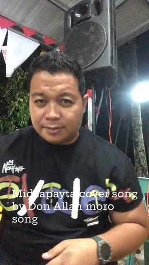 #midsapaytaDon Allan Moro Song | Don Allan Moro Song