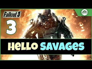 Fallout 3 (TTW) #3 : Hello Savages