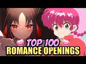 Top 100 Romance Anime Openings (Duo Rank)