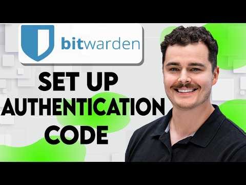 How To Set Up Authentication Code In Bitwarden [2026 Guide]