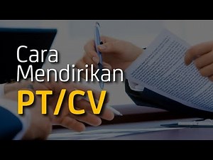 Cara Mendirikan PT/CV