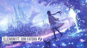 Illenium ft. Joni Fatora - Fortress