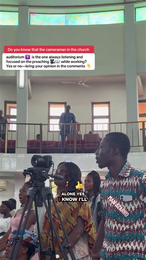 The Focused Cameraman in Church Services