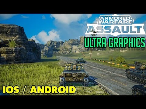 ARMORED WARFARE ASSAULT - iOS / ANDROID GAMEPLAY - ULTRA GRAPHICS