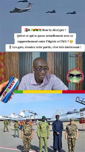 Rapprochement Algérie et AES : qu’est-ce qui se passe ?