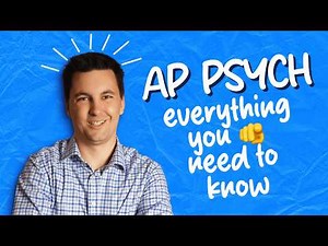 AP Psychology: Everything You Need To Know! (Units 0-5 Summarized)