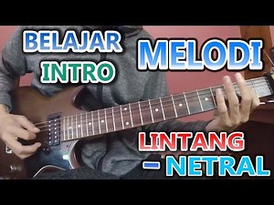 BELAJAR INTRO MELODI LINTANG - NETRAL