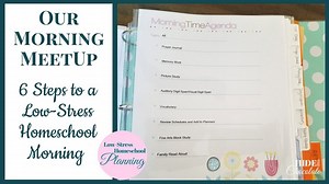 Our Morning Meetup: 6 Steps to a Low-Stress Homeschool Morning