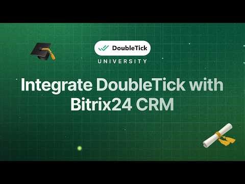 Integrate DoubleTick with Bitrix24 CRM