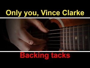 Backing track for Only You by Vince Clarke - Lesson 25a GCH Guitar Academy fingerstyle